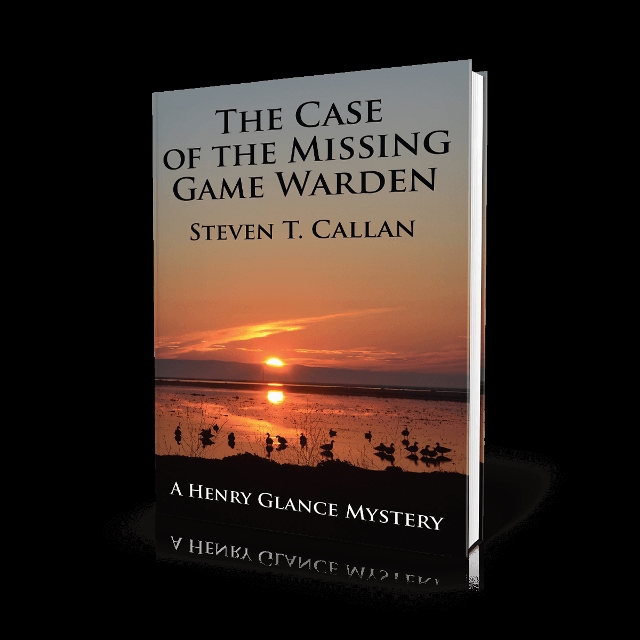 The Case of the Missing Game Warden by Steven T. Callan named Best First Novel Award Finalist